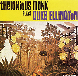 Thelonious Monk play Duke Ellington