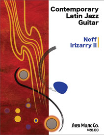 Contemporary Latin Jazz Guitar - Neff Irizarry