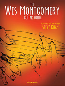 Wes Montgomery Guitar Folio - by Steve Khan 4th Edition