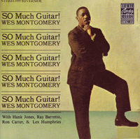 Wes Montgomery So Much Guitar