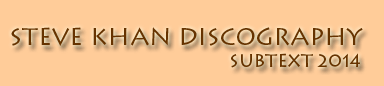 Steve Khan Discography - Subtext 2014