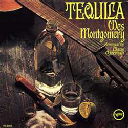 TEQUILA Wes Montgomery